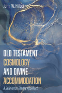 Old Testament Cosmology and Divine Accommodation