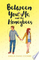 Between You  Me  and the Honeybees Book