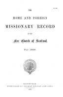 THE HOME AND FOREIGN MISSIONARY RECORD OF THE FREE CHURCH OF SCOTLAND
