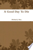 A Good Day To Die Book