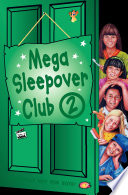 Mega Sleepover 2 (The Sleepover Club)