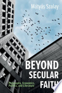 Beyond Secular Faith