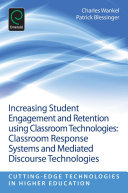 Increasing Student Engagement and Retention Using Classroom Technologies