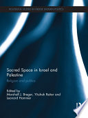 Sacred Space In Israel And Palestine