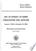 List of Bureau of Mines Publications and Articles     with Subject and Author Index
