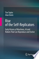 Rise of the Self Replicators