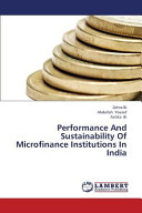 Performance And Sustainability Of Microfinance Institutions In India