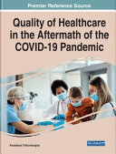 Quality of Healthcare in the Aftermath of the Covid 19 Pandemic