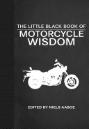 The Little Black Book of Motorcycle Wisdom