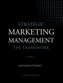Strategic Marketing Management   The Framework  10th Edition