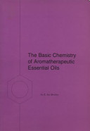 The Basic Chemistry of Aromatherapeutic Essential Oils Book