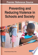 Preventing and Reducing Violence in Schools and Society Book