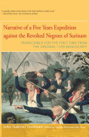 Narrative of Five Years Expedition Against the Revolted Negroes of Surinam Pdf