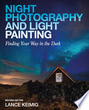 Night Photography and Light Painting Book