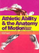 Athletic Ability   the Anatomy of Motion
