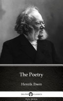 Read Pdf The Poetry of Henrik Ibsen - Delphi Classics (Illustrated)