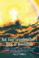 Not Your Grandmother's Book of Revelation