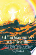 Not Your Grandmother's Book of Revelation