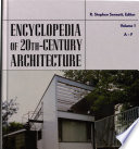 Encyclopedia Of Twentieth Century Architecture