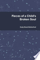 Pieces Of A Child S Broken Soul
