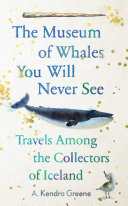 The Museum of Whales You Will Never See