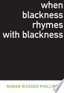 When Blackness Rhymes with Blackness (Dalkey Archive Scholarly Series)