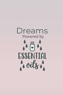 Dreams Powered By Essential Oils Book