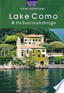Lake Como  Lake Lugano  Lake Maggiore  Lake Garda   The Italian Lakes Book PDF
