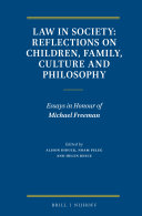 Law in Society: Reflections on Children, Family, Culture and Philosophy