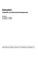 Extrusion  Scientific and Technical Developments Book
