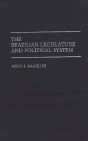 The Brazilian Legislature and Political System