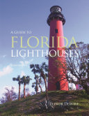 Guide to Florida Lighthouses Pdf/ePub eBook