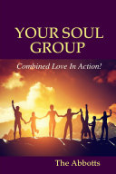 YOUR SOUL GROUP - Combined Love In Action!