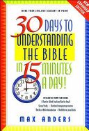 30 Days to Understanding the Bible in 15 Minutes a Day Book PDF