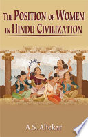 The Position of Women in Hindu Civilization Book