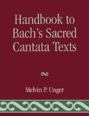 Handbook to Bach s Sacred Cantata Texts