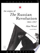 The Origins of the Russian Revolution, 1861–1917 PDF Book By Alan Wood