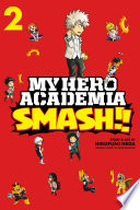My Hero Academia  Smash    Vol  2 Book