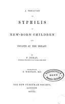 A Treatise on Syphilis in New-born Children and Infants at He Breast
