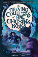 The Thieving Collectors of Fine Children's Books [Pdf/ePub] eBook