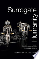 Surrogate Humanity PDF Book By Neda Atanasoski,Kalindi Vora