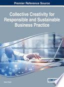 Collective Creativity for Responsible and Sustainable Business Practice