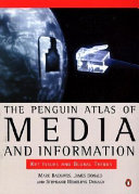 The Penguin Atlas of Media and Information
