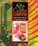 The Arts and Crafts Computer