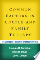 Common Factors in Couple and Family Therapy Book