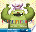 Because I m Your Dad Book PDF