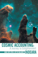 Cosmic Accounting: a Journey to Enlightenment