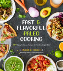 Fast   Flavorful Paleo Cooking Book