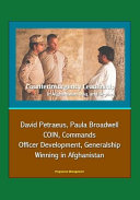 Counterinsurgency Leadership in Afghanistan, Iraq, and Beyond - David Petraeus, Paula Broadwell, COIN, Commands, Officer Development, Generalship, Winning in Afghanistan