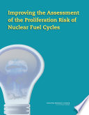 Improving the Assessment of the Proliferation Risk of Nuclear Fuel Cycles